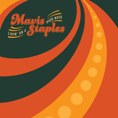 Mavis Staples: Livin' on a High Note [ Record ]