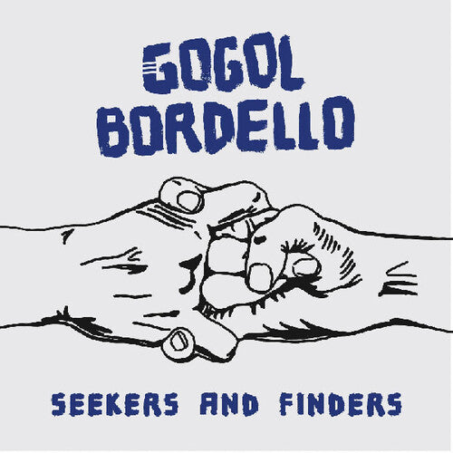 Gogol Bordello: Seekers And Finders [ Record ]