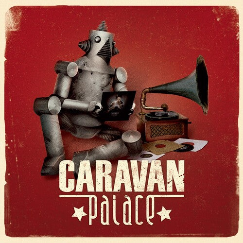 Caravan Palace: Caravan Palace [ Record ]