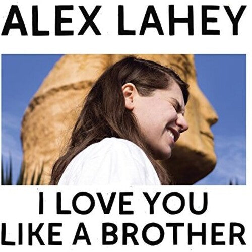 Alex Lahey: I Love You Like A Brother [ Record ]