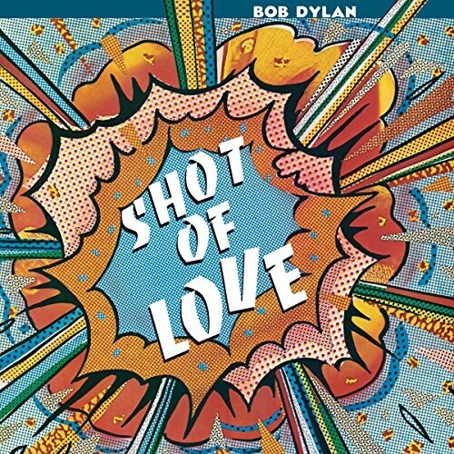 Bob Dylan: Shot Of Love [ Record ]