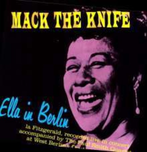 Ella Fitzgerald: Mack the Knife: Ella in Berlin [ Record ]