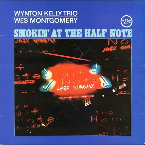 Wes Montgomery: Smokin' At The Half Note [ Record ]
