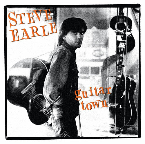 Steve Earle: Guitar Town [ Record ]