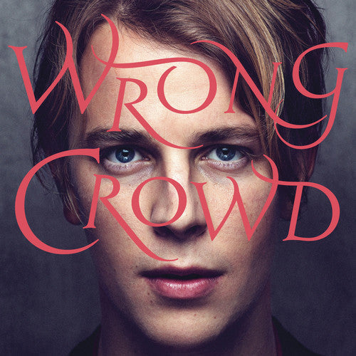 Tom Odell: Wrong Crowd [ Record ]
