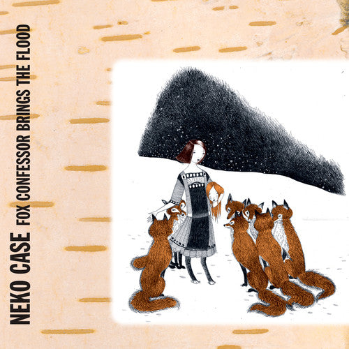 Neko Case: Fox Confessor Brings The Flood [ Record ]