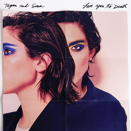 Tegan & Sara: Love You To Death [ Record ]