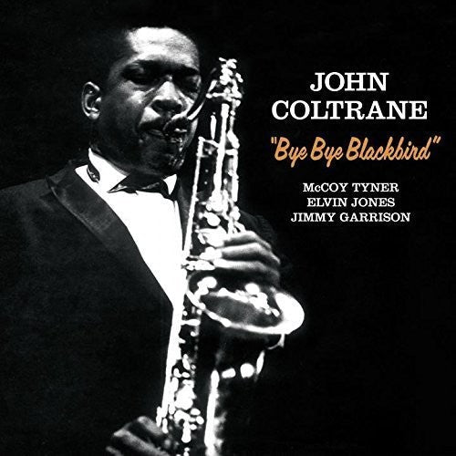 John Coltrane: Bye Bye Blackbird + 2 Bonus Tracks [ Record ]