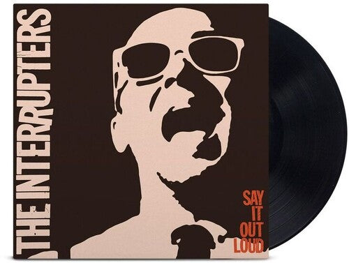 INTERRUPTERS: Say It Out Loud [ Record ]
