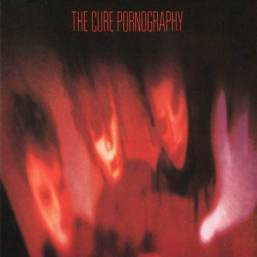 The Cure: Pornography [ Record ]