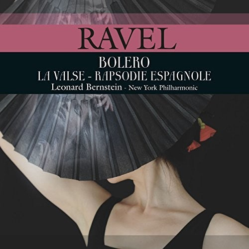 Maurice Ravel: Bolero / La Valse / Rapsodie Espagnole [ Record ]