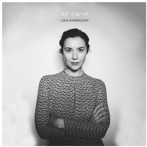 Lisa Hannigan: At Swim [ Record ]