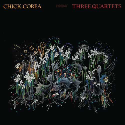 Chick Corea: Three Quartets [ Record ]
