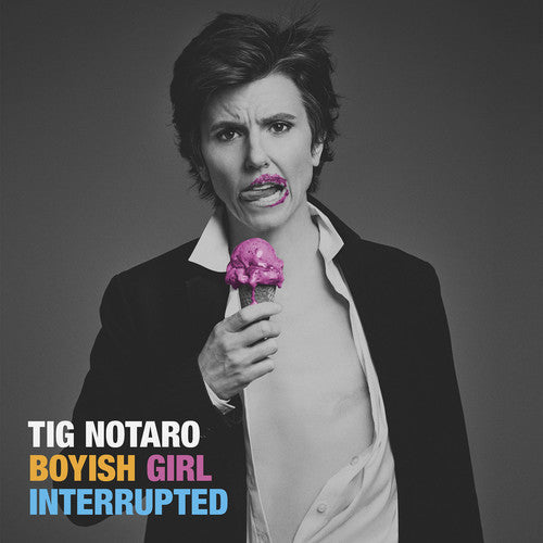 Tig Notaro: Boyish Girl Interrupted [ Record ]
