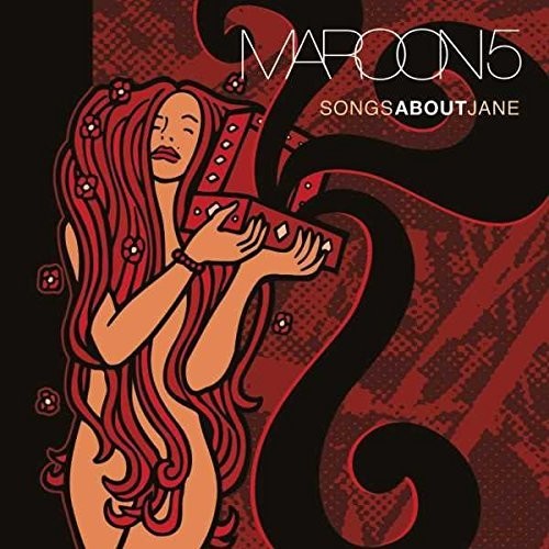 Maroon 5: Songs About Jane [ Record ]