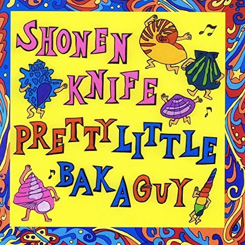 Shonen Knife: Pretty Little Baka Guy [ Record ]
