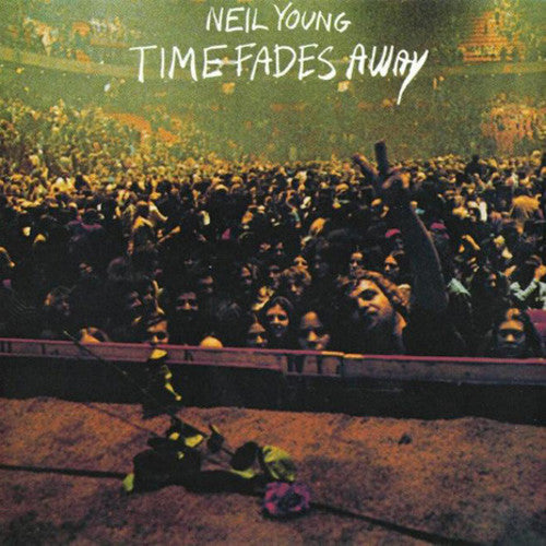 Neil Young: Time Fades Away [ Record ]