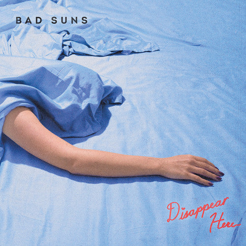 Bad Suns: Disappear Here [ Record ]
