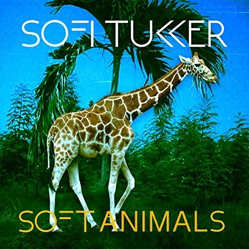 Sofi Tukker: Soft Animals [ Record ]