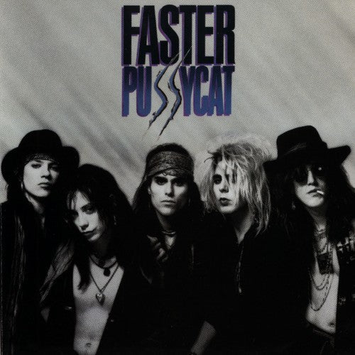 Faster Pussycat: Faster Pussycat [ Record ]