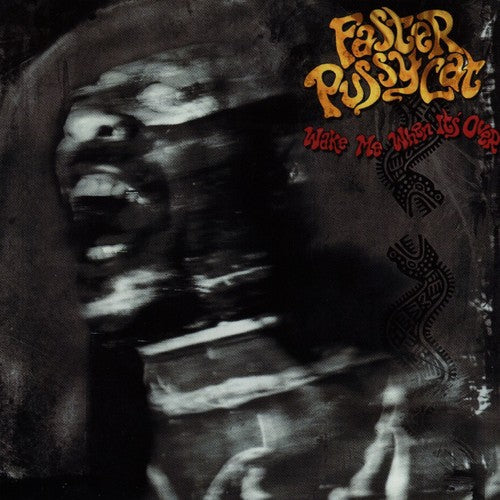 Faster Pussycat: Wake Me When It's Over [ Record ]