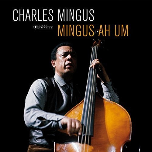 Charles Mingus: Ah Um [ Record ]