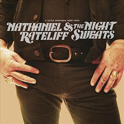Nathaniel Rateliff & the Night Sweats: A Little Something More From [ Record ]