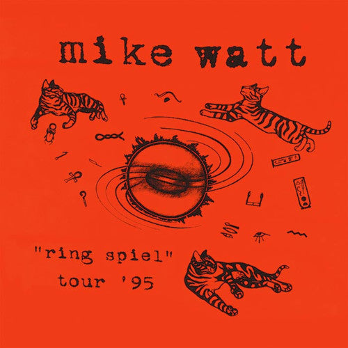 Mike Watt: Ring Spiel Tour 95 [ Record ]