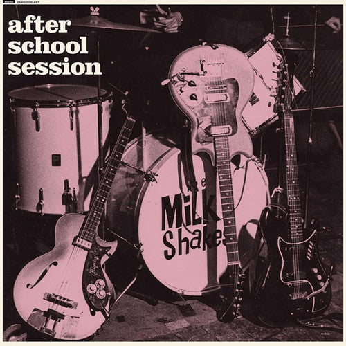 The Milkshakes: After School Session [ Record ]