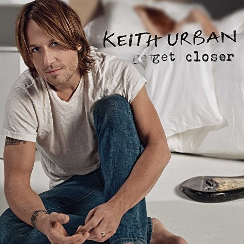 Keith Urban: Get Closer [ Record ]