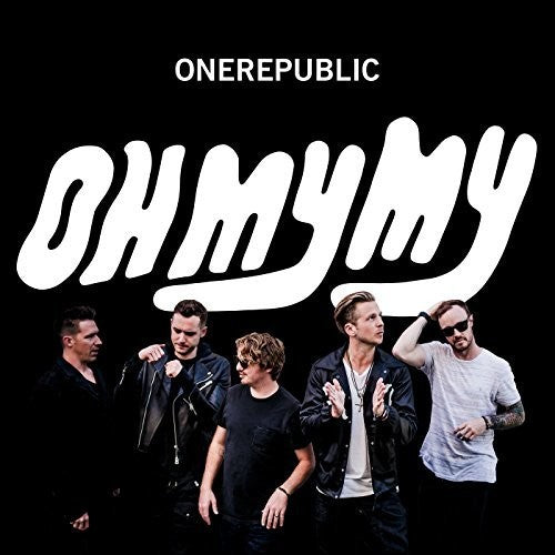OneRepublic: Oh My My [ Record ]