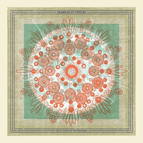 Trampled by Turtles: Life Is Good On The Open Road [ Record ]