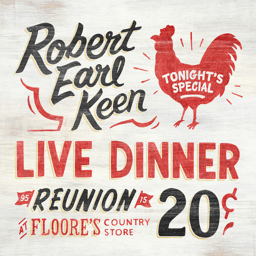 Robert Earl Keen: Live Dinner Reunion [ Record ]