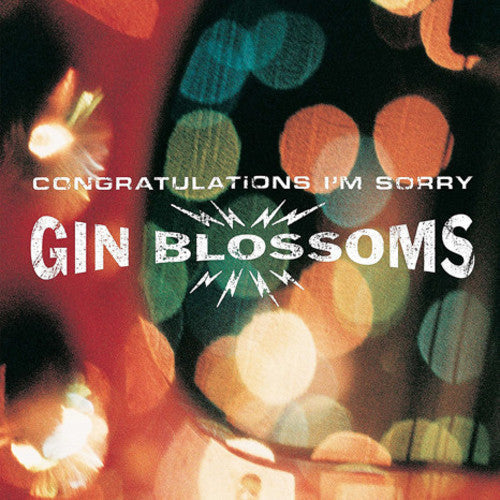 Gin Blossoms: Congratulations I'm Sorry [ Record ]