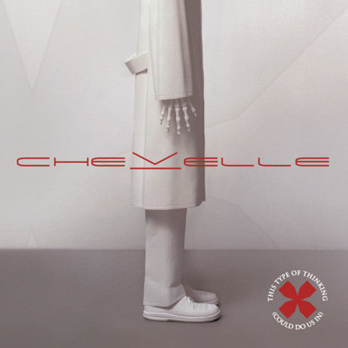Chevelle: This Type Of Thinking (Could Do Us In) [ Record ]