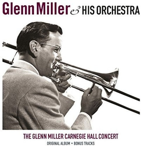 Glenn Miller: Carnegie Hall Concert [ Record ]