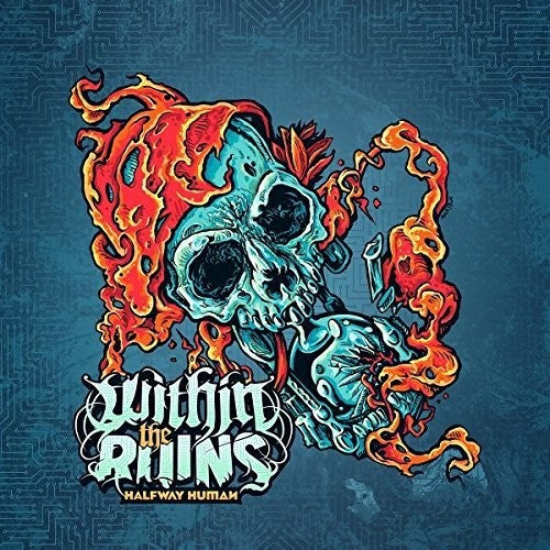 Within the Ruins: Halfway Human [ Record ]