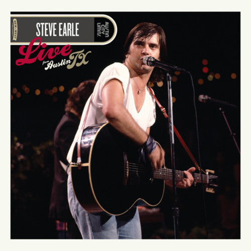 Steve Earle: Live From Austin, TX [ Record ]