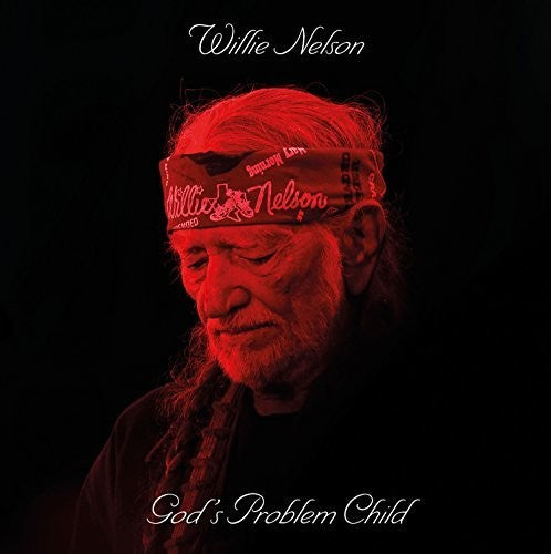 Willie Nelson: God's Problem Child [ Record ]