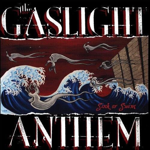 The Gaslight Anthem: Sink Or Swim [ Record ]