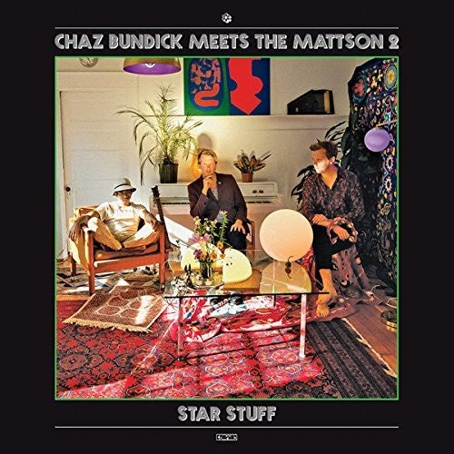 Chaz Bundick Meets The Mattson 2: Star Stuff [ Record ]