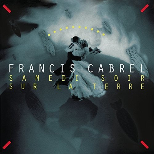 Francis Cabrel: Samedi Soir Sur La Terre [ Record ]