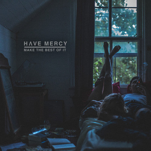 Have Mercy: Make The Best Of It [ Record ]