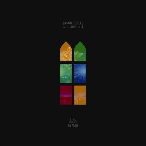 Jason Isbell and the 400 Unit: Live From The Ryman [ Record ]