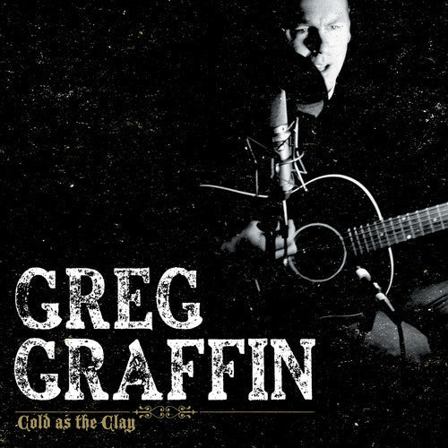 Greg Graffin: Cold As The Clay [ Record ]