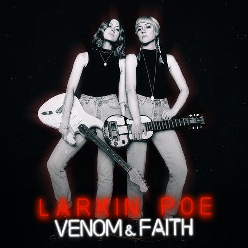 Larkin Poe: Venom & Faith [ Record ]