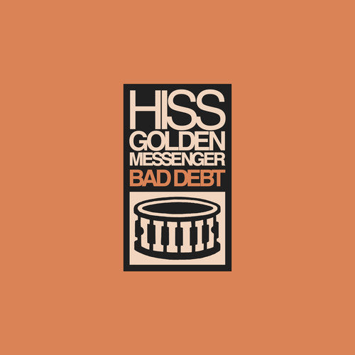 Hiss Golden Messenger: Bad Debt [ Record ]