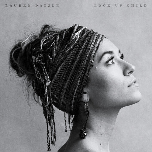 Lauren Daigle: Look Up Child [ Record ]