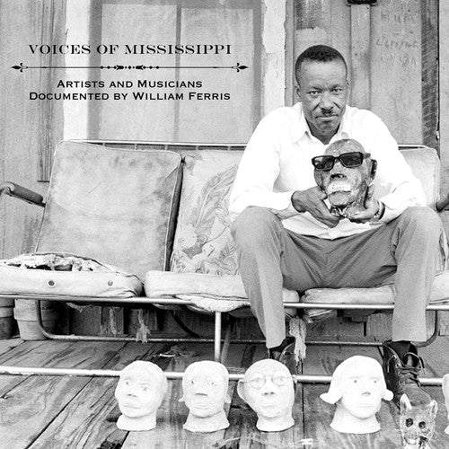 Various Artists: Voices of Mississippi: Artists and Musicians Documented by William Ferris (LP Edition) [ Record ]
