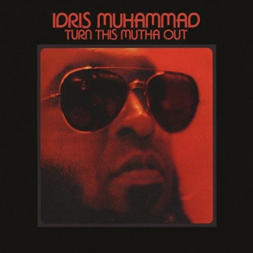 Idris Muhammad: Turn This Mutha Out [ Record ]